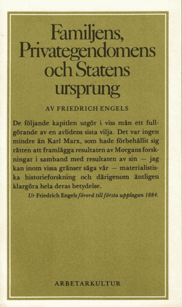 Friedrich Engels : Familjens, privategendomens och statens ursprung