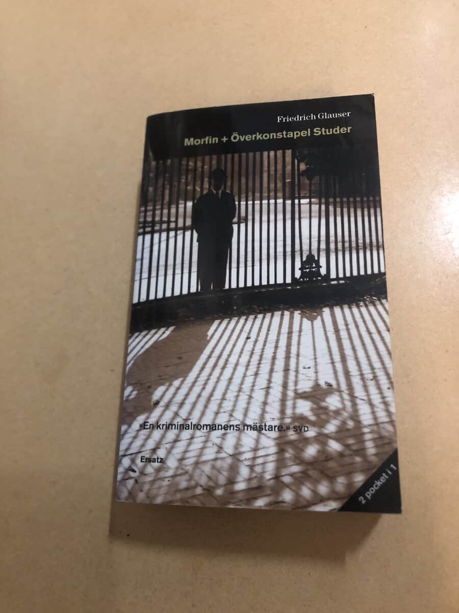 Friedrich Glauser : Morfin ; Överkonstapel Studer