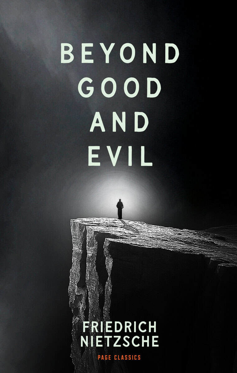 Friedrich Nietzsche : Beyond Good and Evil