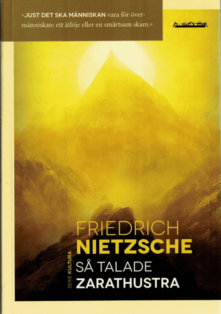 Friedrich Nietzsche : Så talade Zarathustra