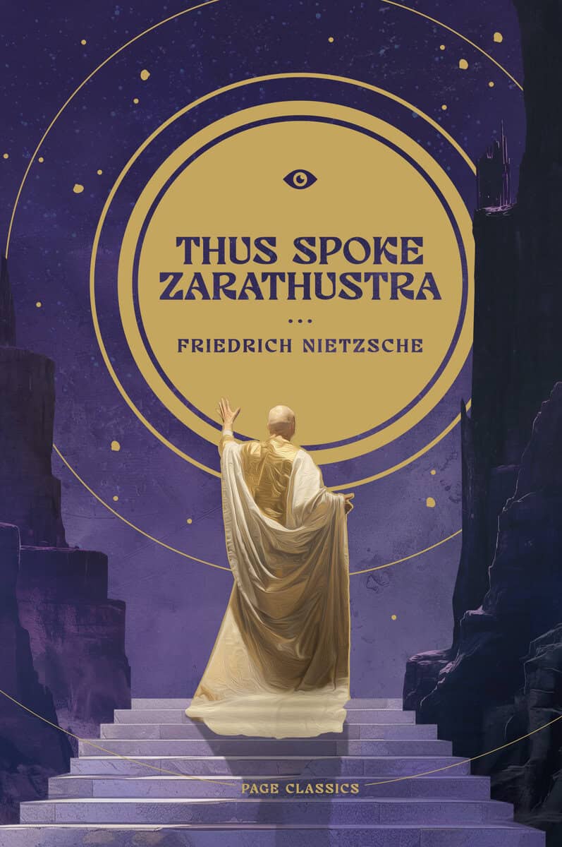 Friedrich Nietzsche : Thus Spoke Zarathustra