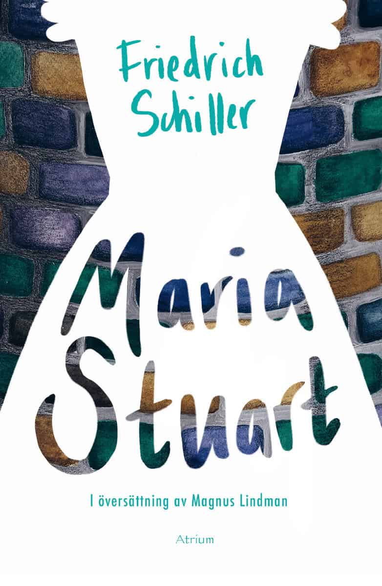 Friedrich Schiller : Maria Stuart