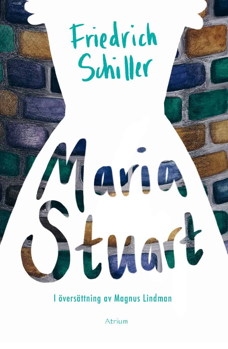 Friedrich Schiller : Maria Stuart