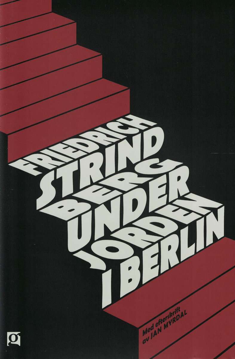 Friedrich Strindberg : Under jorden i Berlin