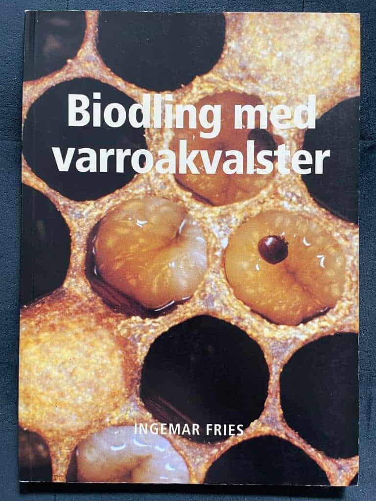Fries, Ingemar ; Lindell, Bo ; Sveriges biodlares riksförbund : Biodling med varroakvalster