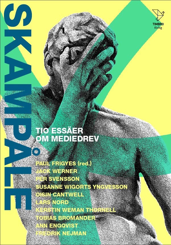 Frigyes, Paul ; Bromander, Tobias ; Cantwell, Oisin ; Engqvist, Ann ; Nejman, Fredrik ; Nord, Lars ; Svensson, Per ; Weman Thornell, Kerstin ; Werner, Jacksin ; Wigorts Yngvesson, Susanne : Skampåle