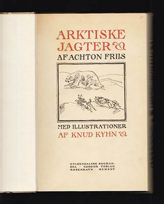 Friis, Achton (1871-1939) ; Kyhn, Knud (1880-1969) : Arktiske jagter