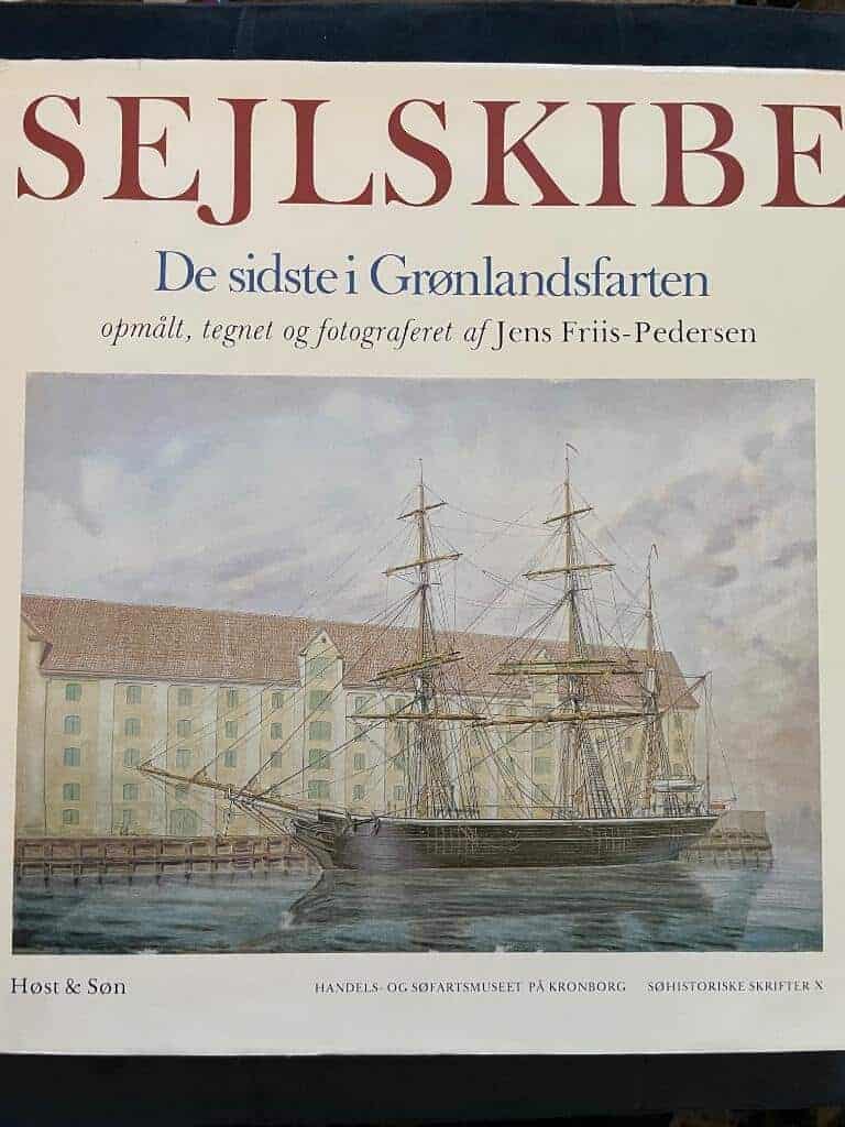 Friis-Pedersen, Jens ; Monrad Møller, Anders ; Lorentzen, Jens : Sejlskibe 2. De sidste i Grönlandsfarten