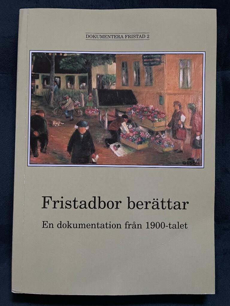 Fristads hembygdsförening : Fristadbor berättar