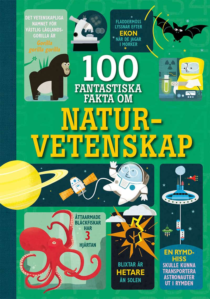 Frith, Alex ; Lacey, Minna ; Martin, Jerome ; Melmoth, Jonathan : 100 fantastiska fakta om naturvetenskap