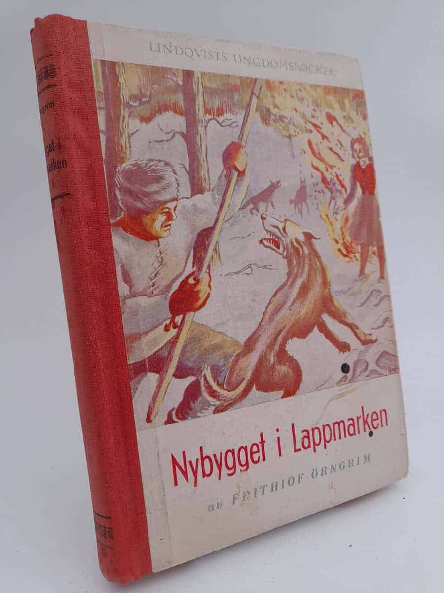 Frithiof Örngrim : Nybygget i Lappmarken