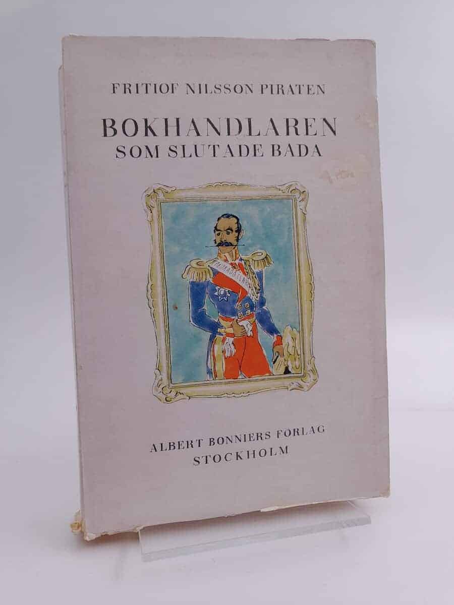 Fritiof Nilsson Piraten : Bokhandlaren som slutade bada