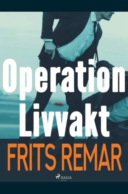 Frits Remar : Operation Livvakt