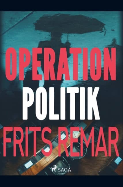 Frits Remar : Operation Politik
