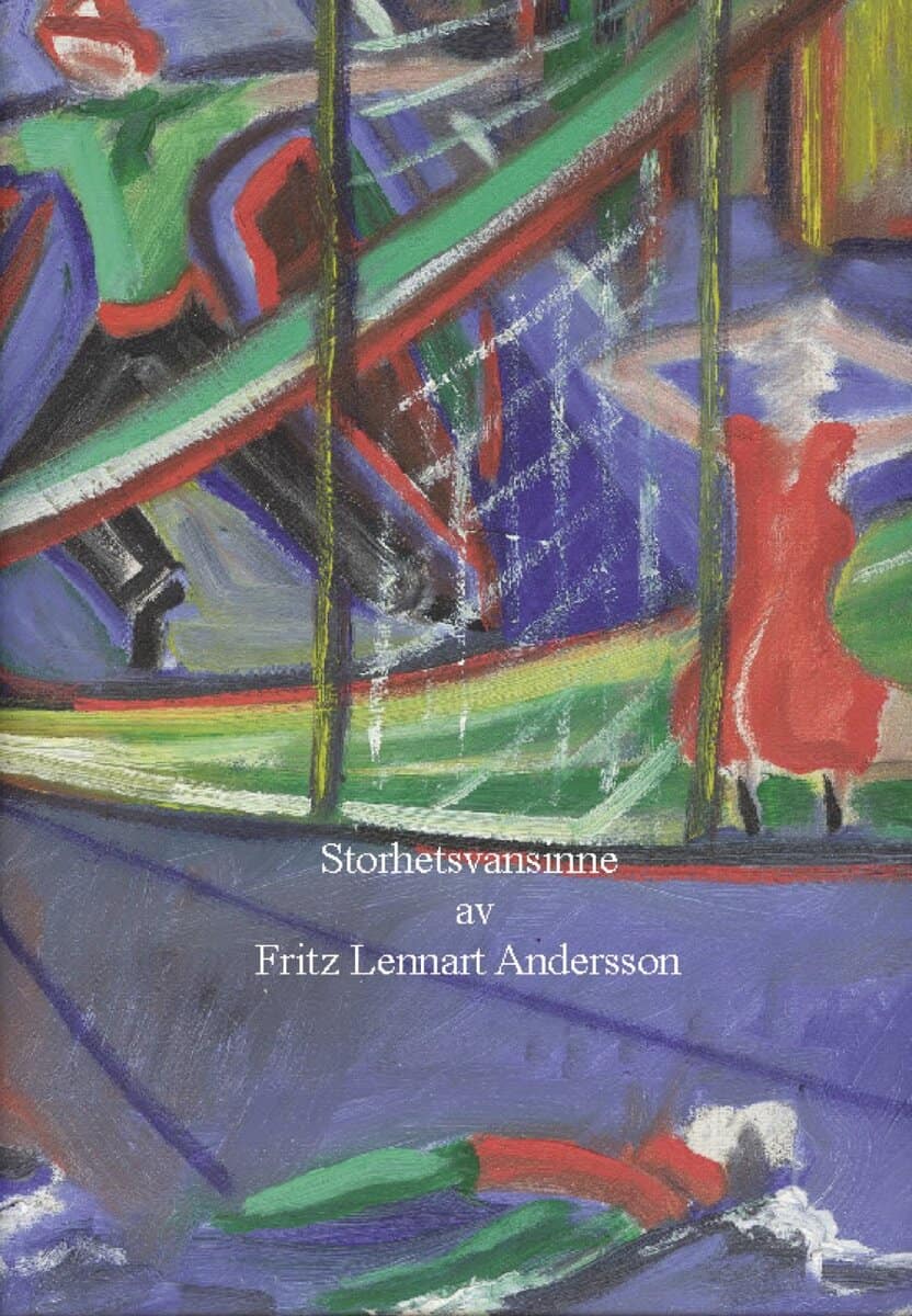Fritz Andersson : Storhetsvansinne