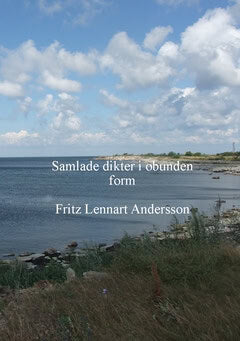 Fritz Lennart Andersson : Samlade dikter i obunden form