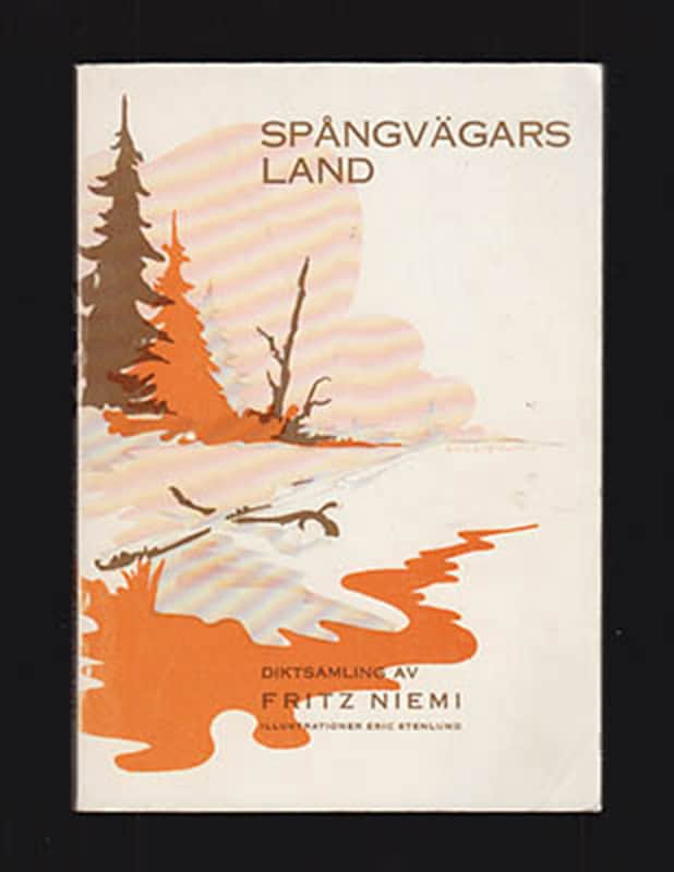 Fritz Niemi : Spångvägars land