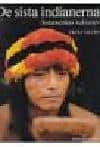 Fritz Trupp : De sista indianerna
