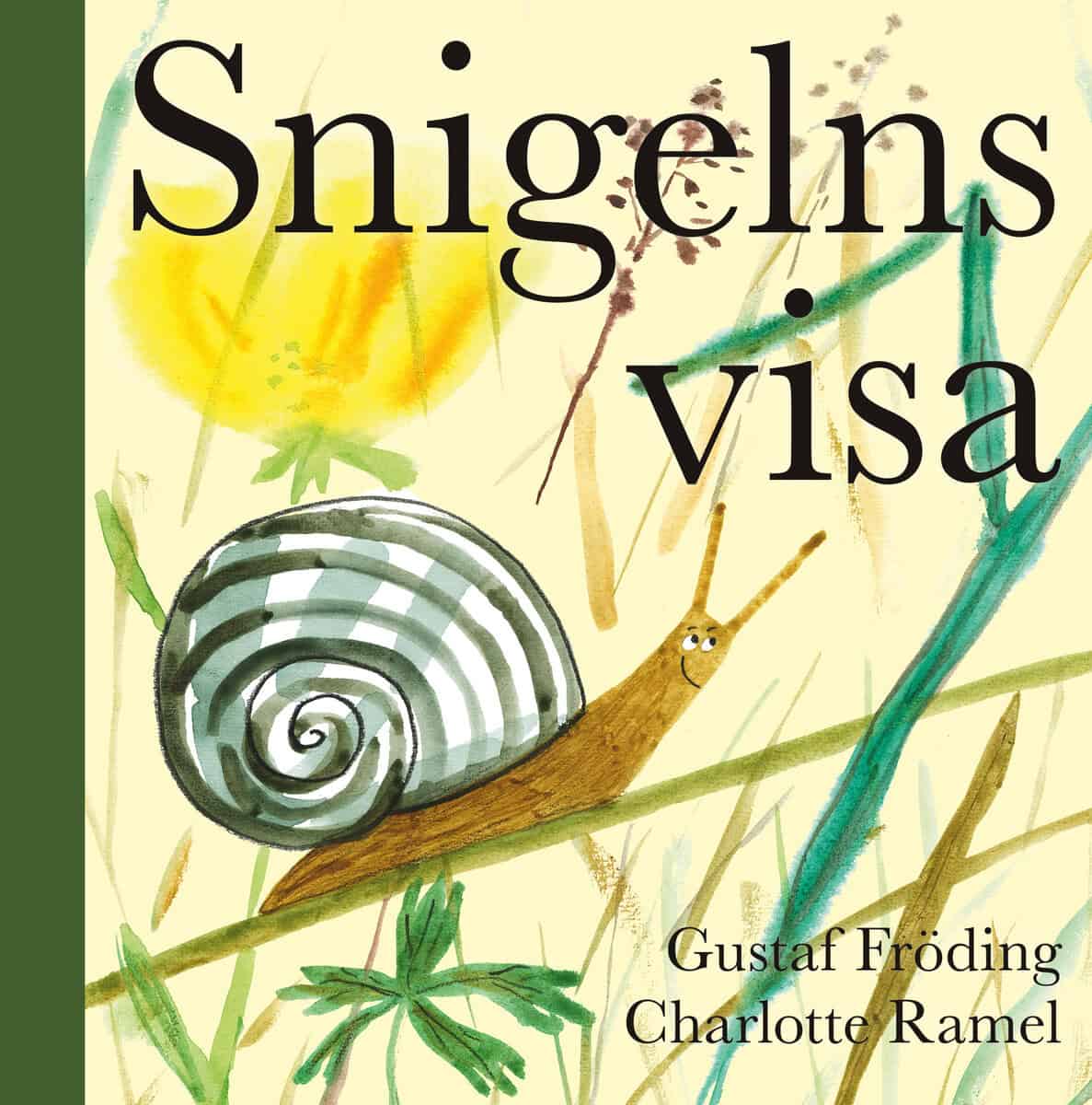 Fröding, Gustaf ; Ramel, Charlotte : Snigelns visa