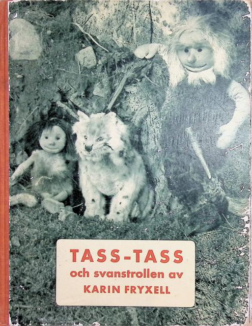 Fryxell Karin : Tass - Tass och svanstrollen
