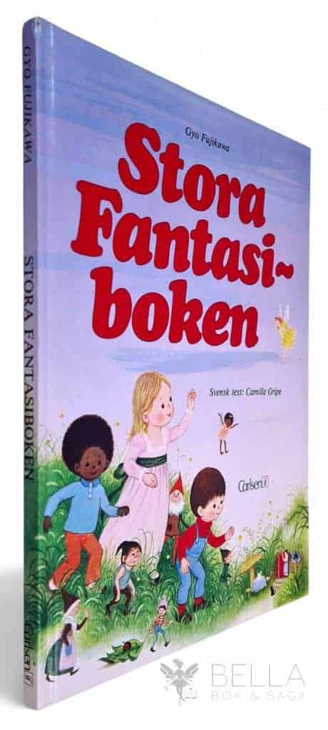 Fujikawa, Gyo ; Gripe, Camilla : Stora fantasiboken