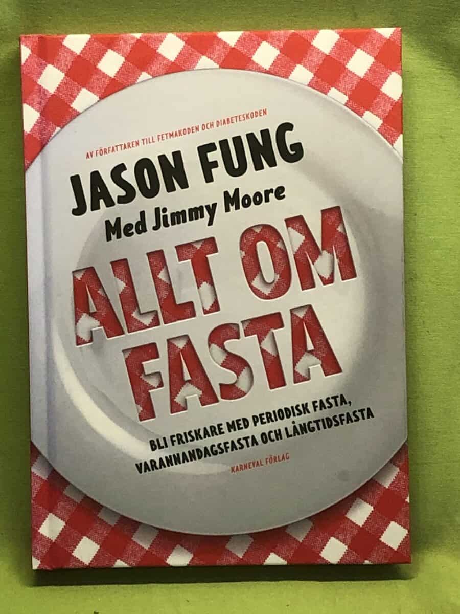 Fung, Jason, Moore, Jimmy : Allt om fasta