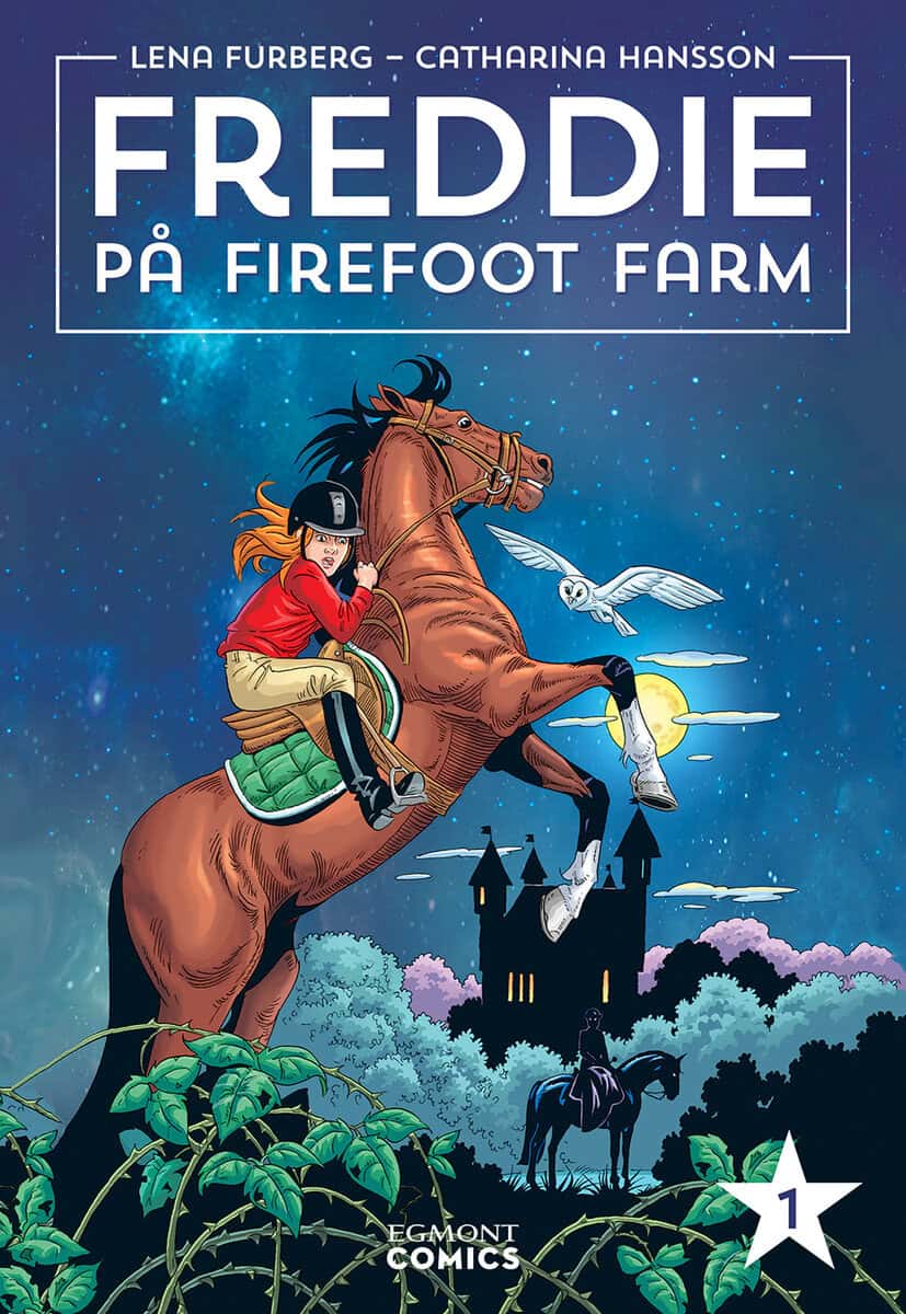 Furberg, Lena ; Hansson, Catharina : Freddie på Firefoot farm. Vol 1