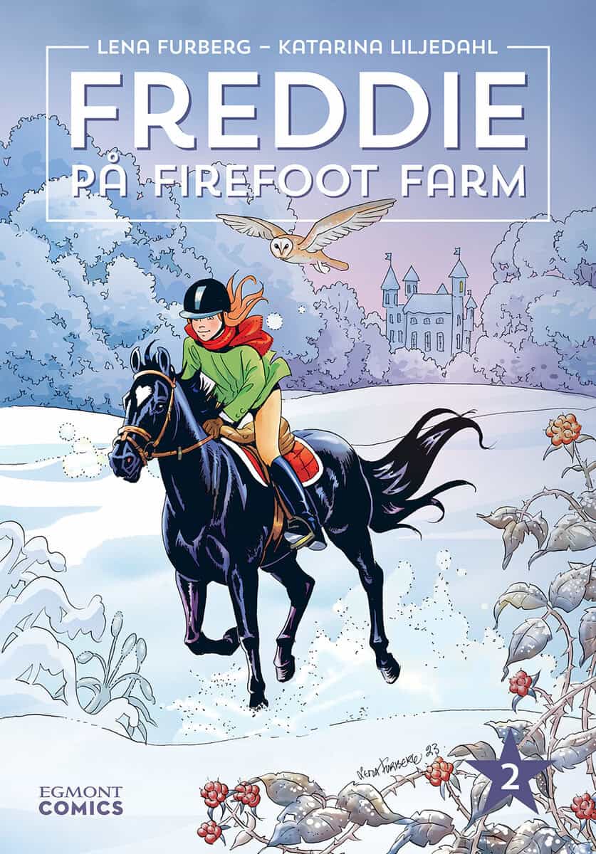 Furberg, Lena ; Liljedahl, Katarina : Freddie på Firefoot. Vol 2