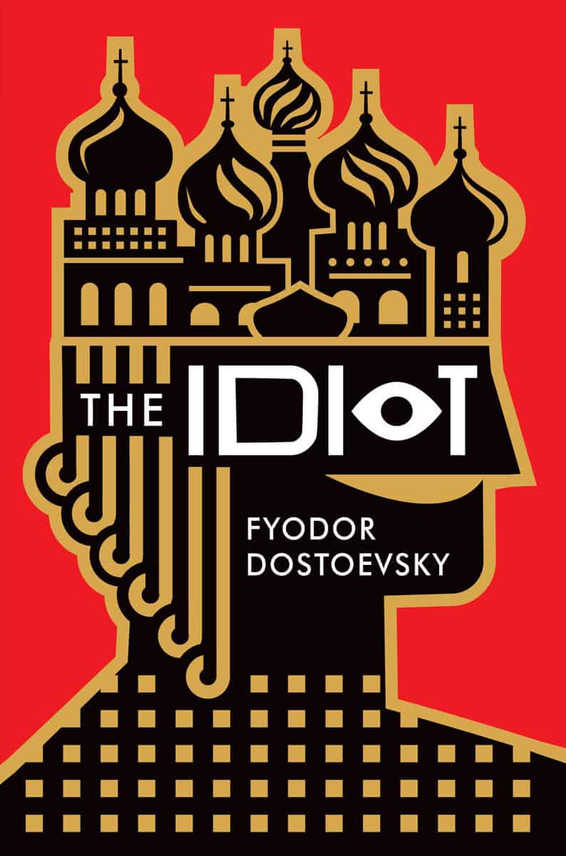 Fyodor Dostoevsky : The Idiot