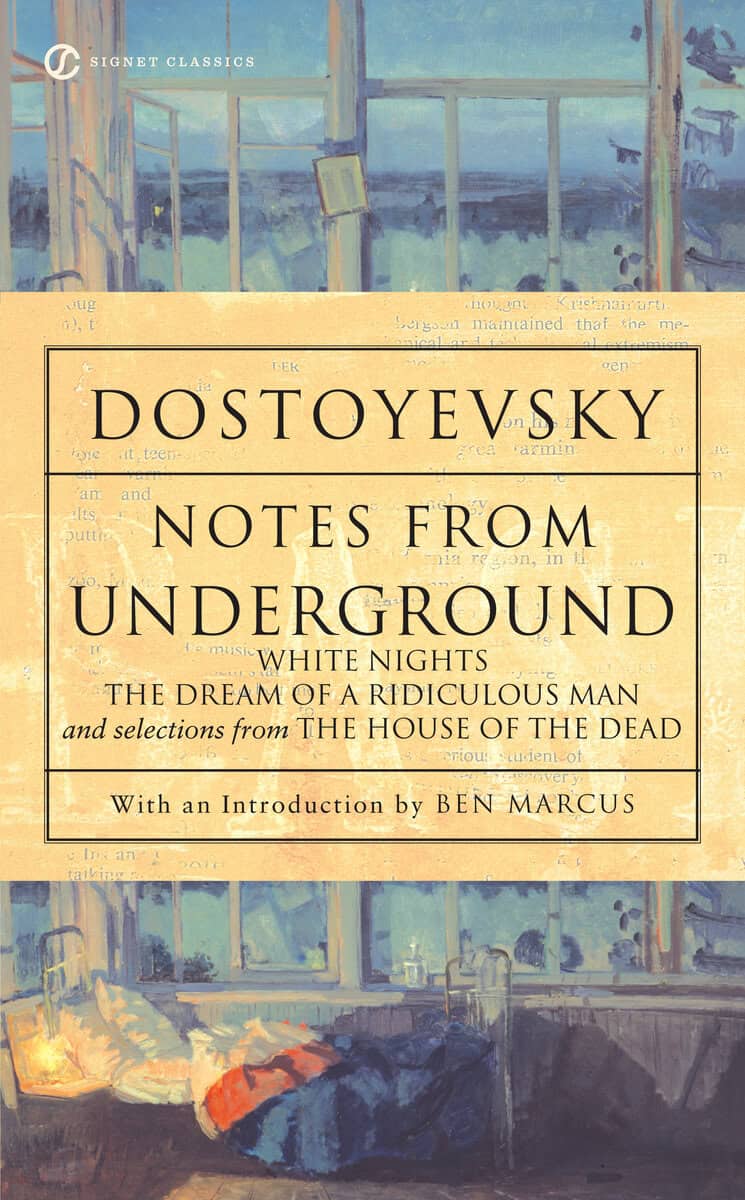 Fyodor Dostoyevsky : Notes from underground, white nights, the dream of a ridiculous man and hou