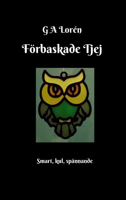 G. A. Lorén : Förbaskade tjej