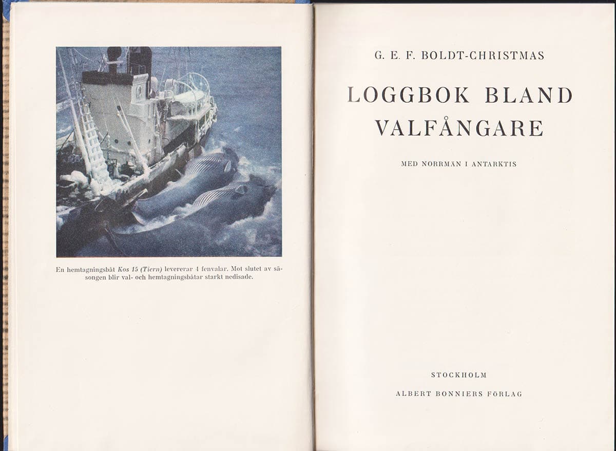 G. E. F. Boldt-Christmas : Loggbok bland valfångare