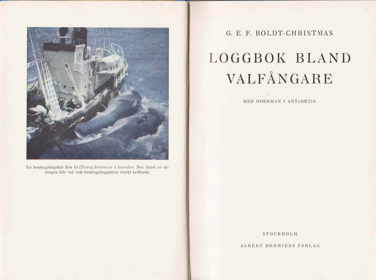 G. E. F. Boldt-Christmas : Loggbok bland valfångare