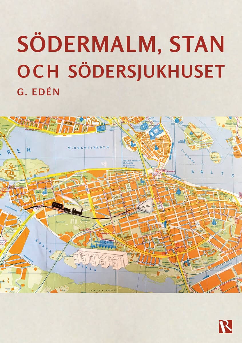 G. Edén : Södermalm, stan och Södersjukhuset