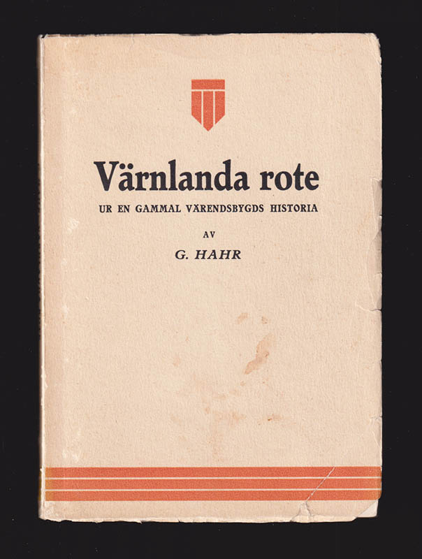 G. Hahr : Värnlanda rote