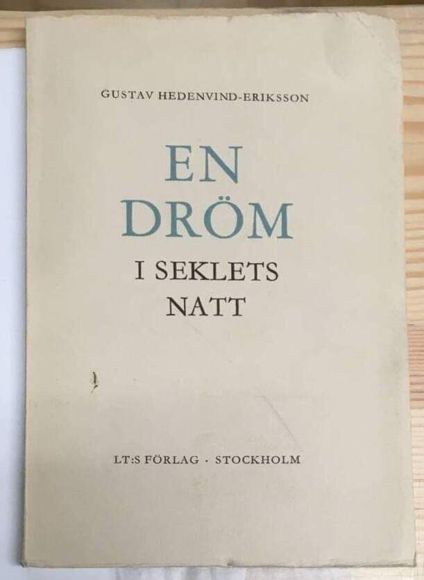 G Hedenvind-Eriksson : En dröm i seklets natt