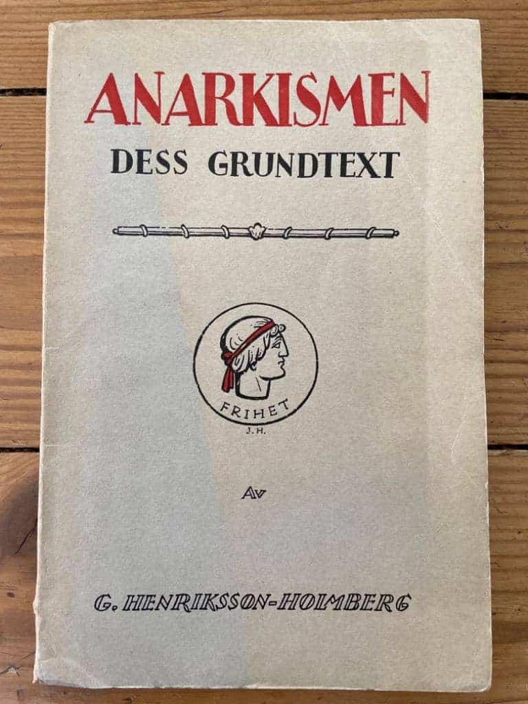 G Henriksson-Holmberg : Anarkismen
