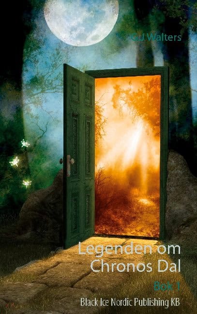 G. J Walters : Legenden om Chronos Dal : Bok 1