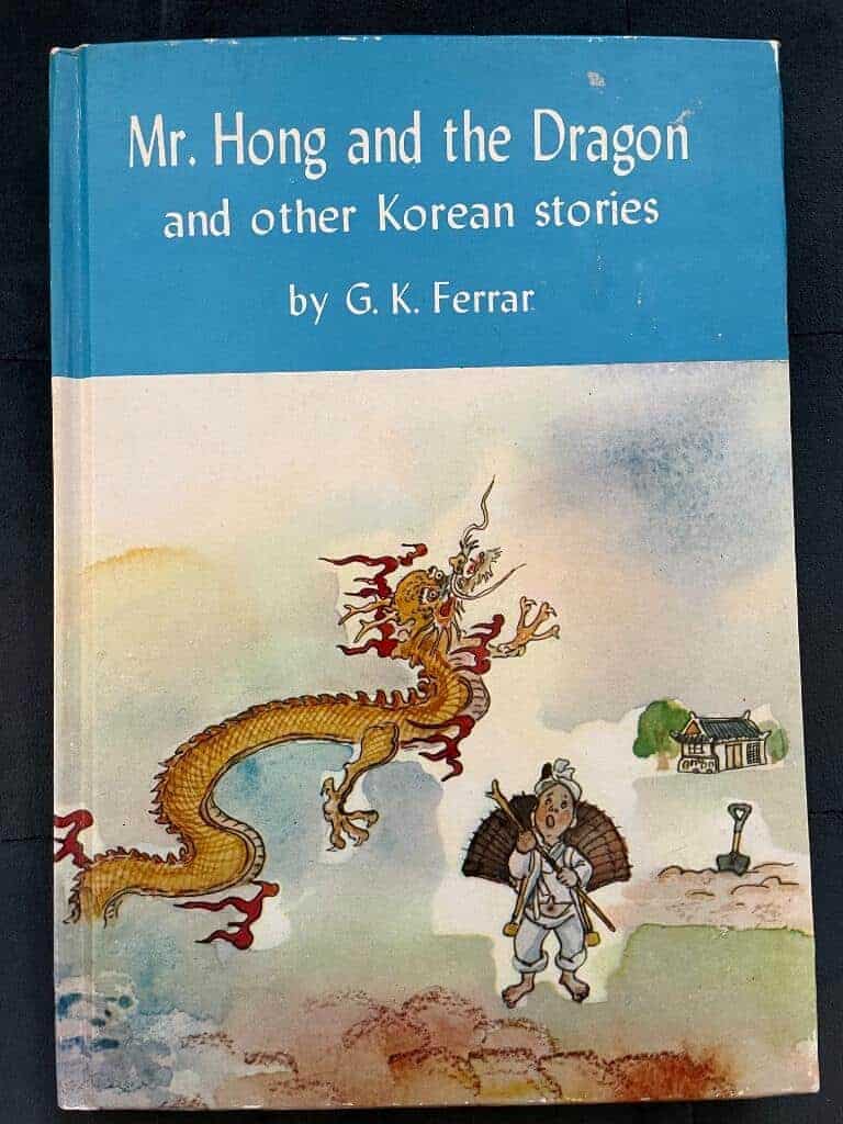 G. K. Ferrar : Mr. Hong and the Dragon, and Other Korean Stories