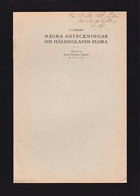 G. Lidman : Några anteckningar om Hälsinglands flora (dedikation)