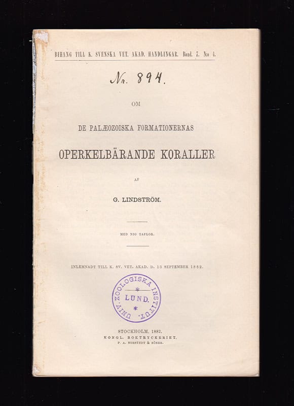 G. Lindström : Om de Palæozoiska Formationernas Operkelbärande Koraller. Med nio Taflor