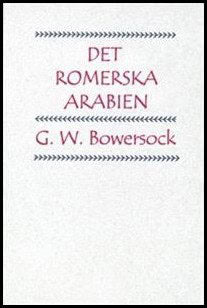 G. W. Bowersock : Det romerska Arabien