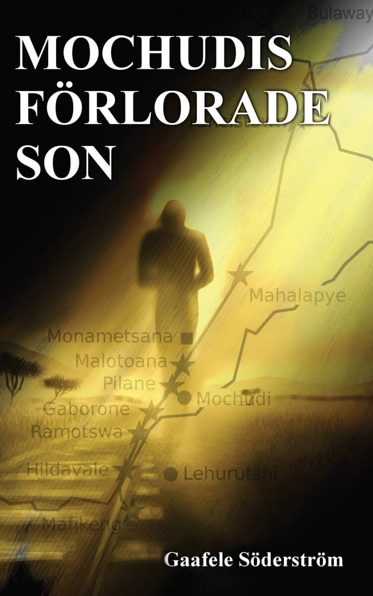 Gaafele Söderström : Mochudis Förlorade Son