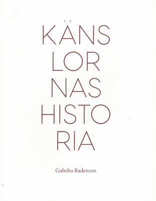 Gabeba Baderoon : Känslornas historia
