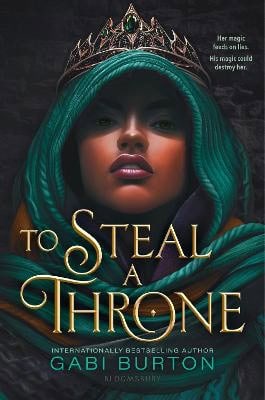 Gabi Burton : To Steal a Throne