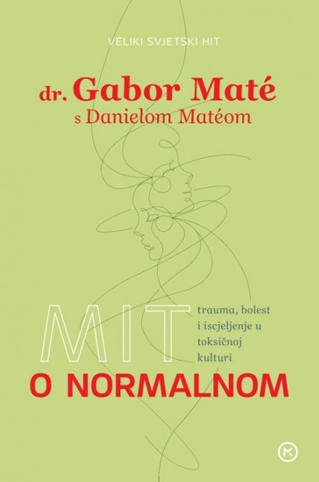 Gabor Maté, : Mit o normalnom