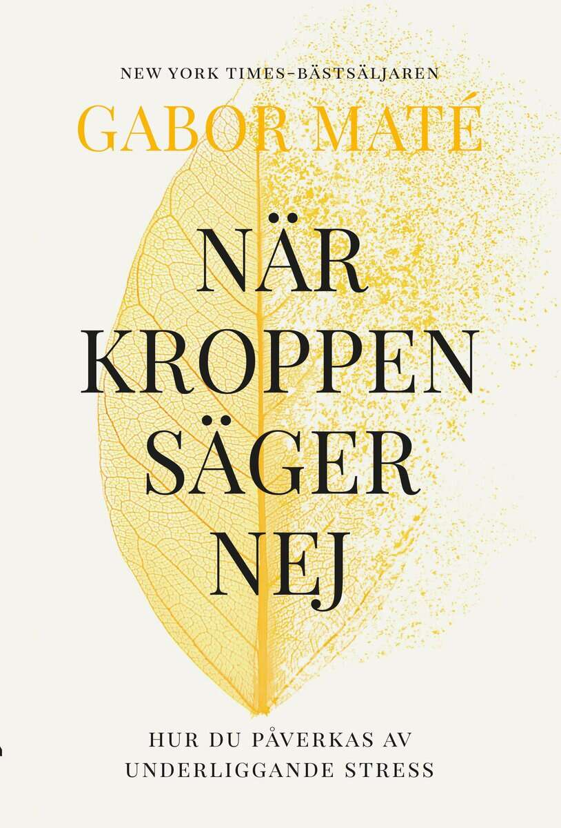 Gabor Maté : När kroppen säger nej