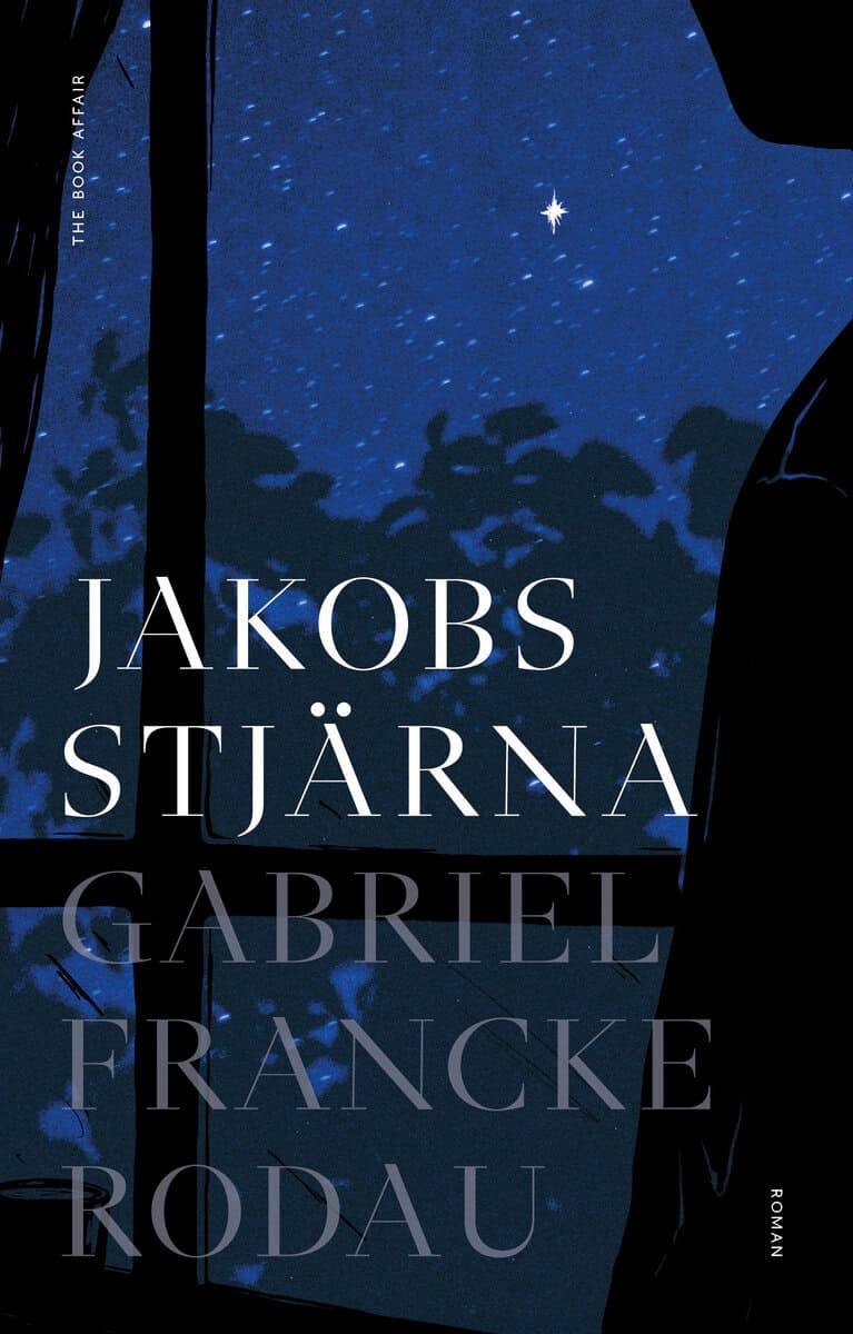 Gabriel Francke Rodau : Jakobs stjärna