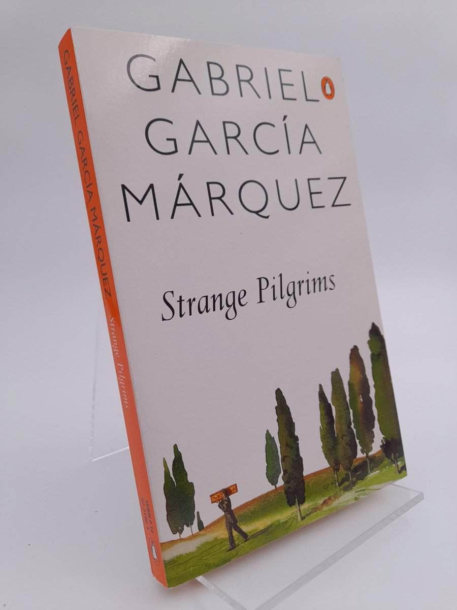 Gabriel García Márques : Strange Pilgrims