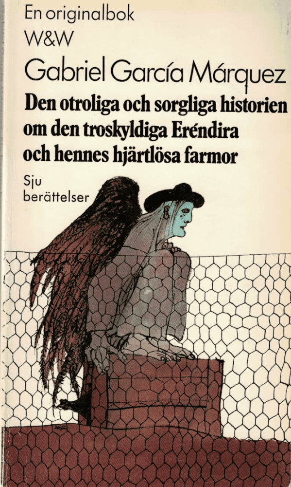 Gabriel García Márquez : Den otroliga och sorgliga historien om den troskyldiga Eréndira och hennes hjärtlösa farmor